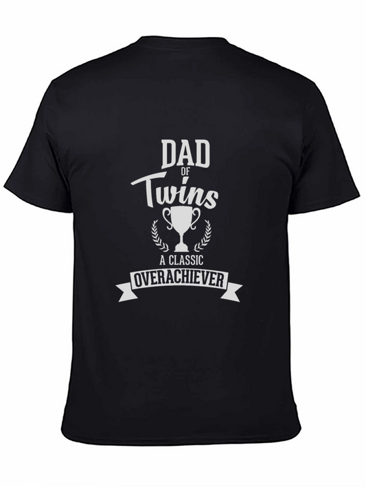 Dad of Twins Classic Overachiever T-Shirt