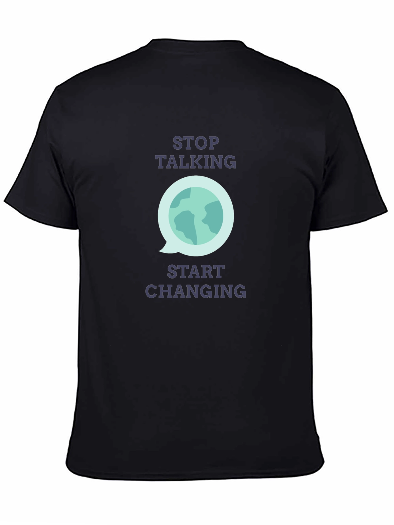 Stop Talking Start Changing Graphic T-Shirt