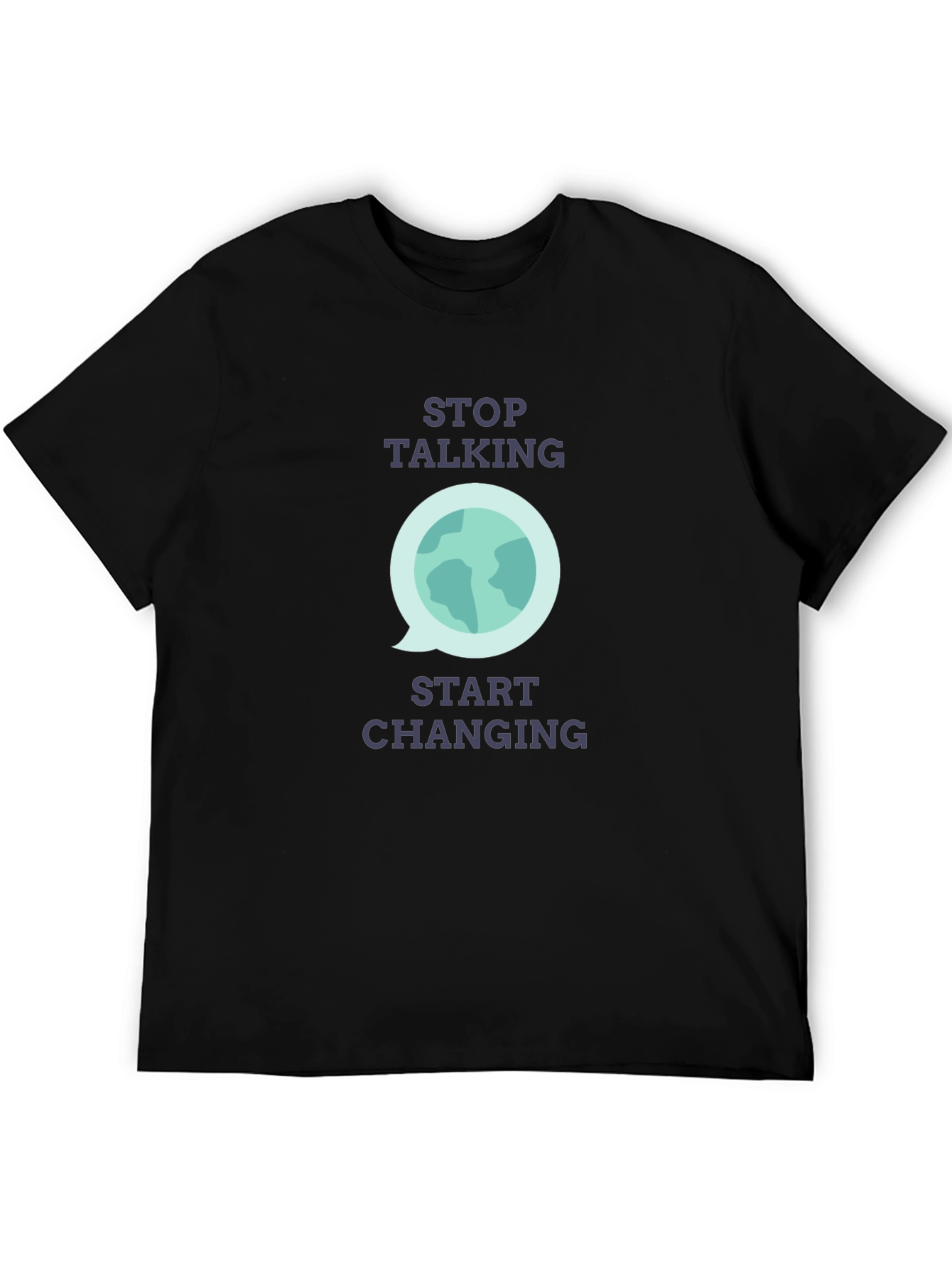 Stop Talking Start Changing Graphic T-Shirt