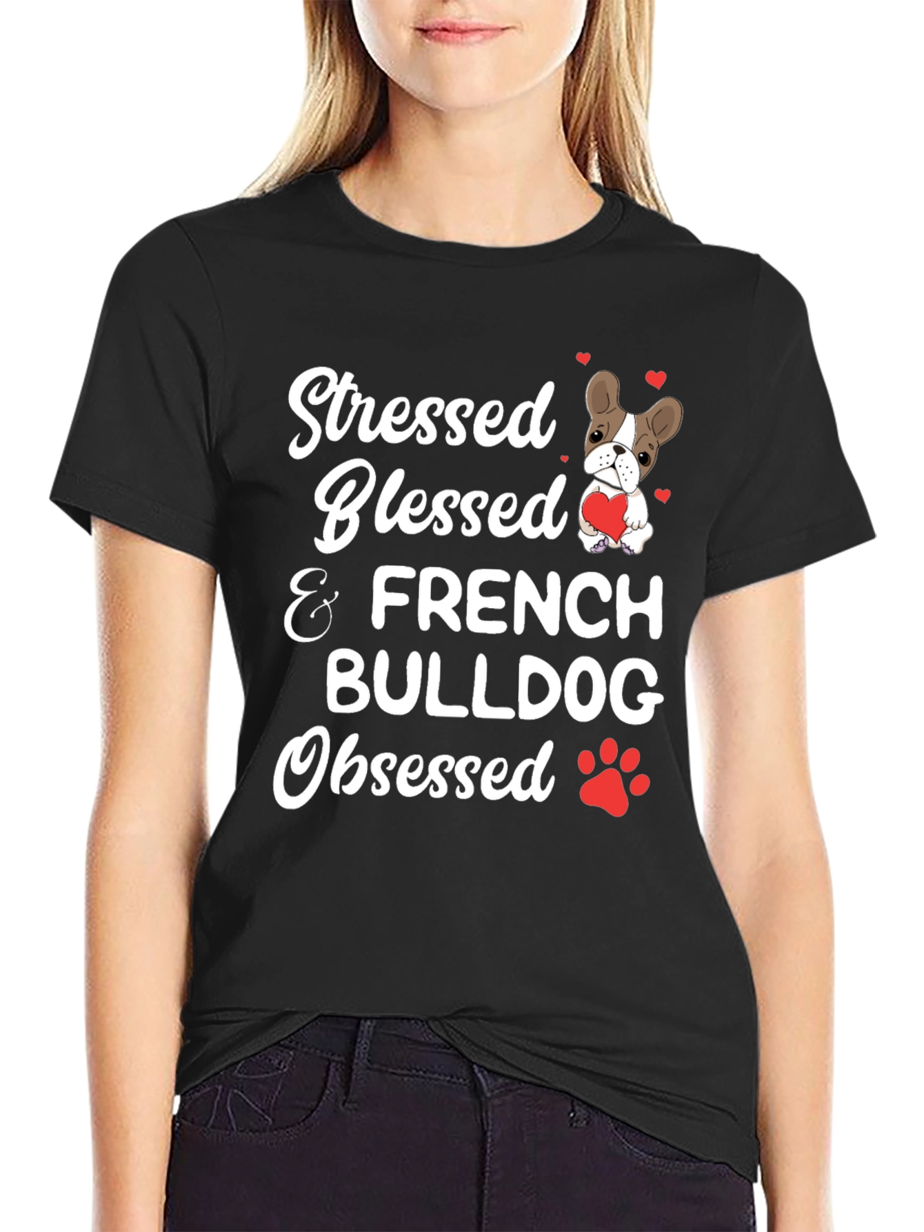 Stressed Blessed French Bulldog Obsessed T-Shirt