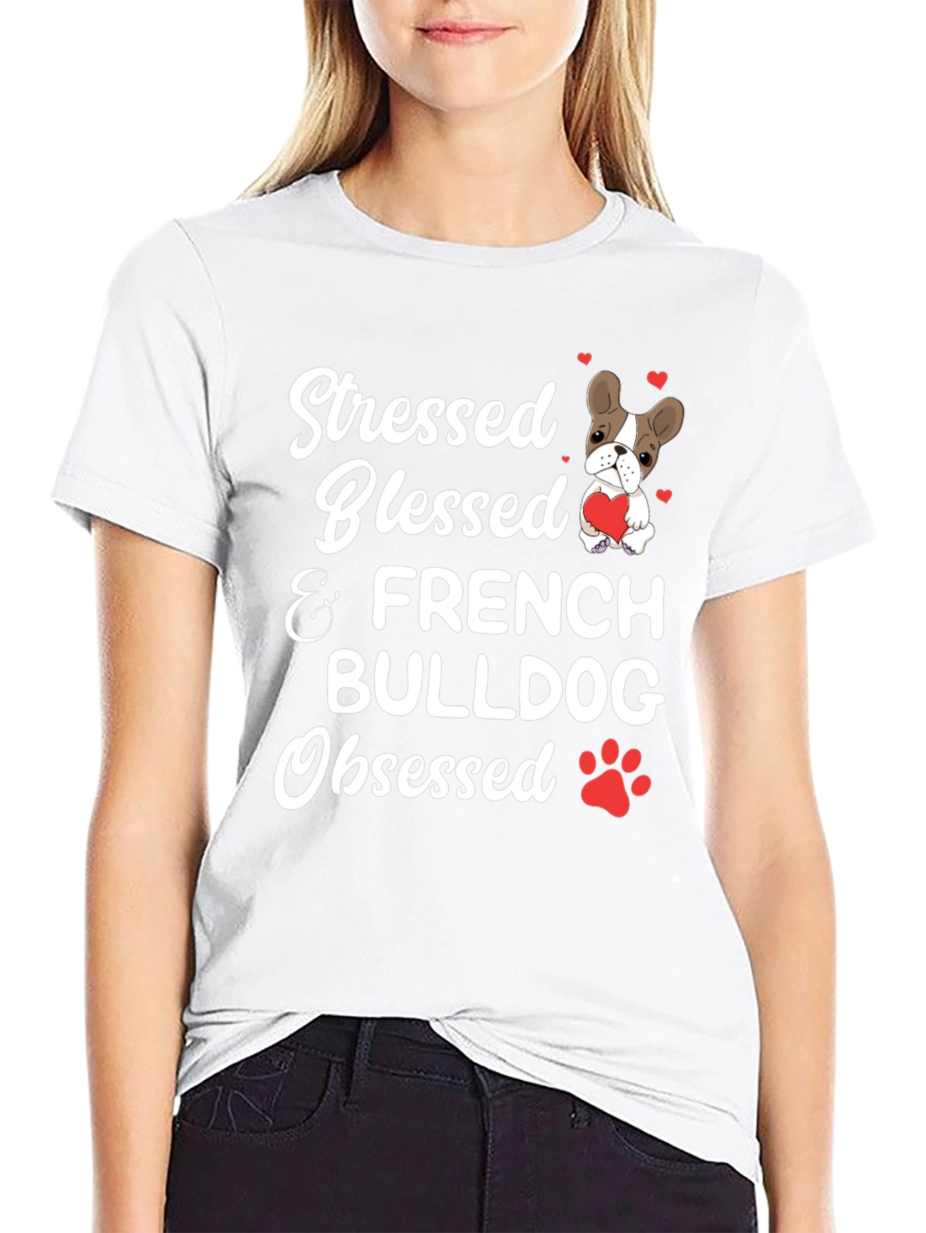 Stressed Blessed French Bulldog Obsessed T-Shirt