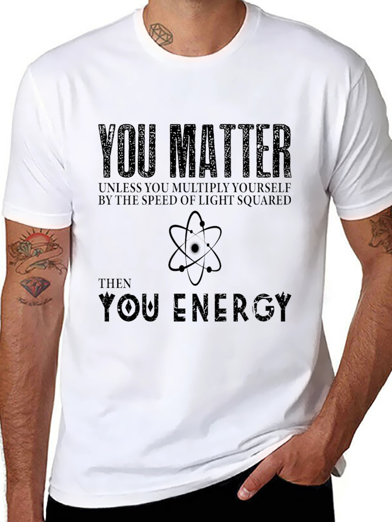You Matter T-Shirt: Science Humor Tee