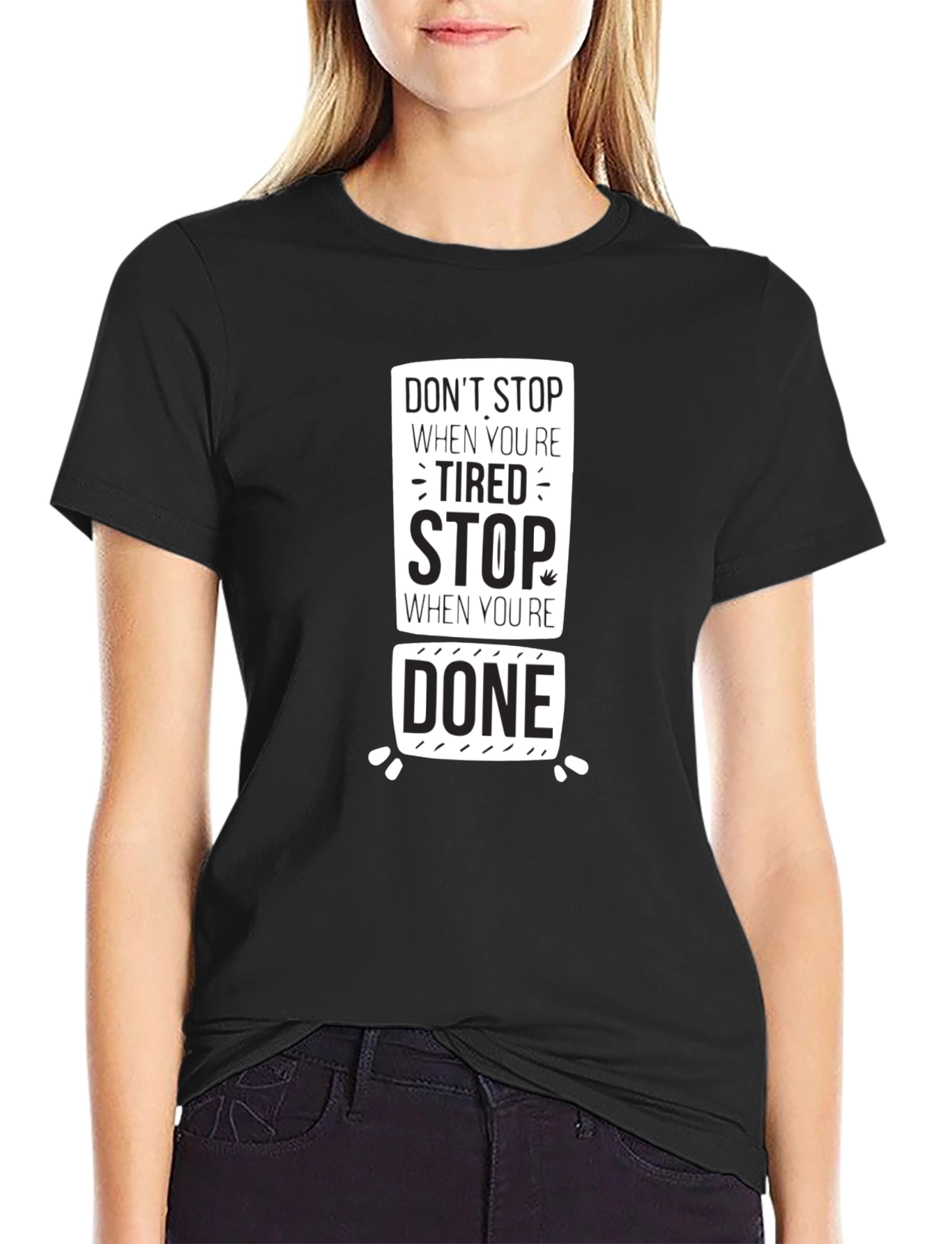 Motivational T-Shirt: Dont Stop When Tired