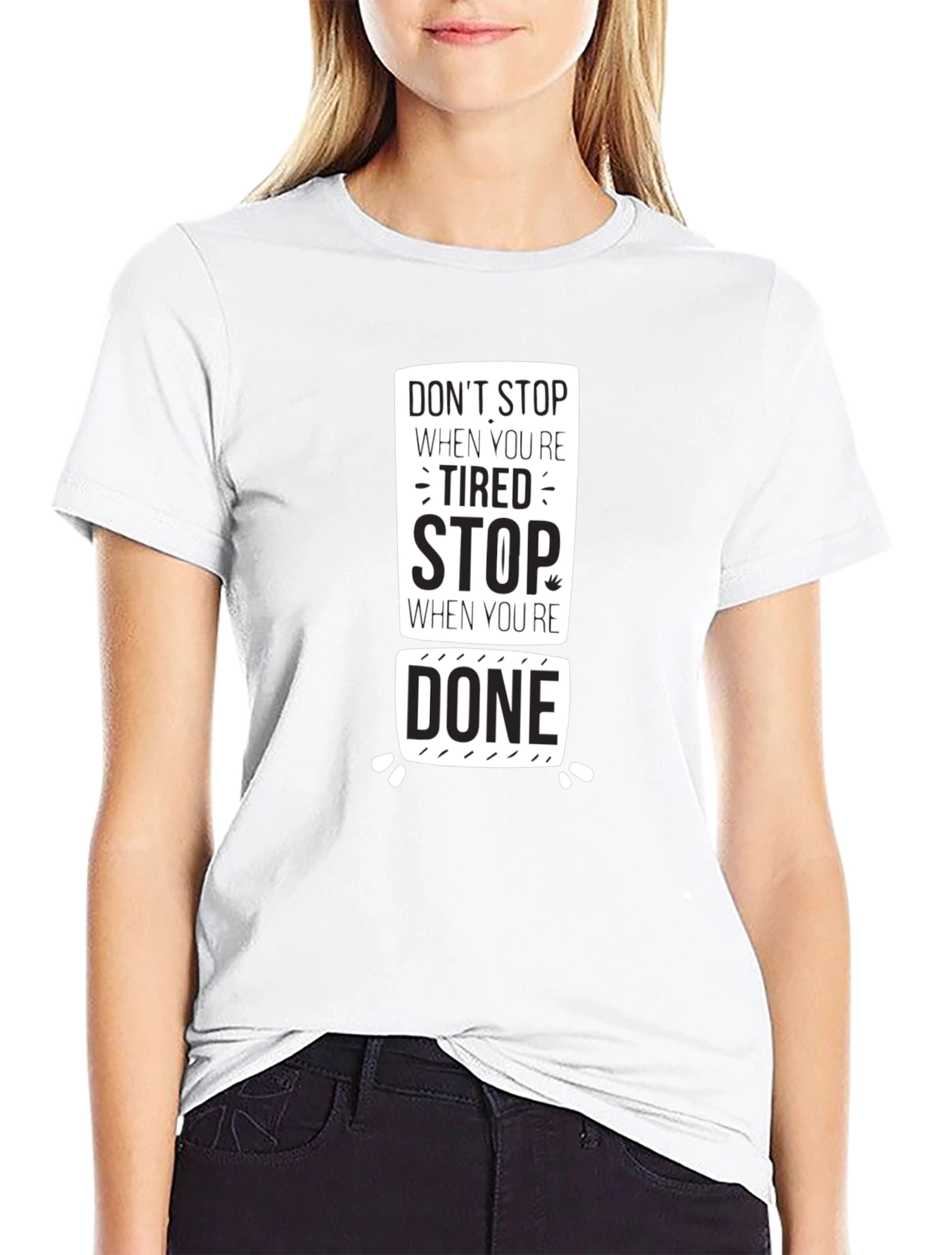 Motivational T-Shirt: Dont Stop When Tired