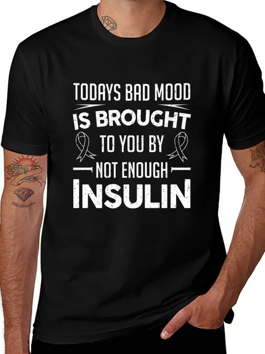 Funny Diabetes T-Shirt - Todays Bad Mood Insulin