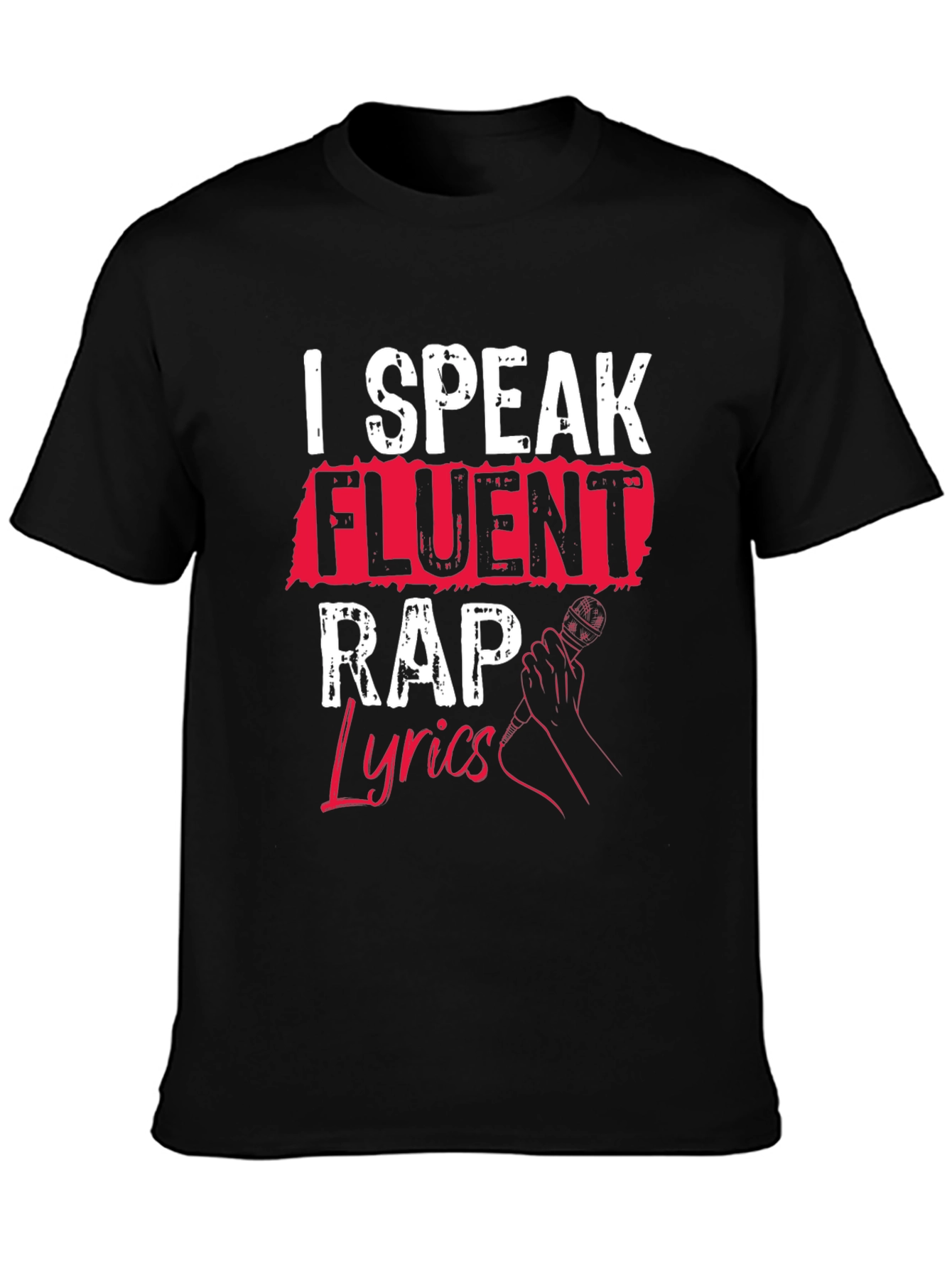 I Speak Fluent Rap Lyrics Black T-Shirt