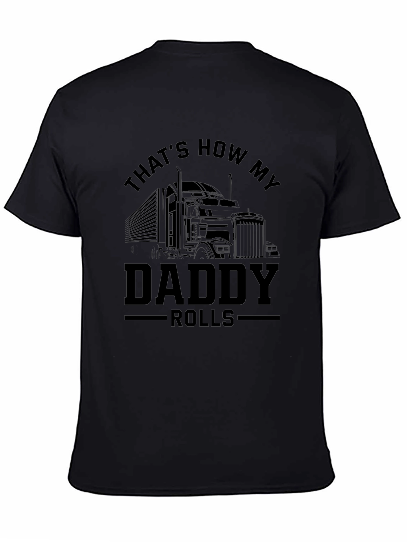 Thats How My Daddy Rolls T-Shirt