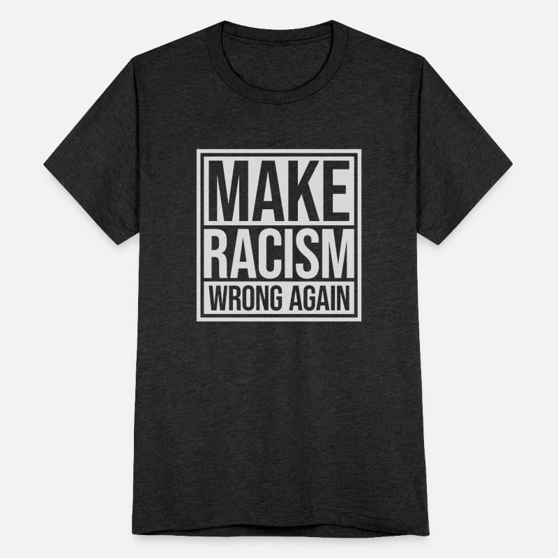 make racism wrong again