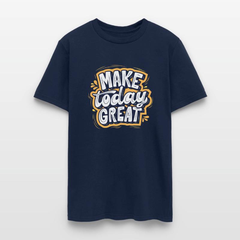 Make Today Great concept for all