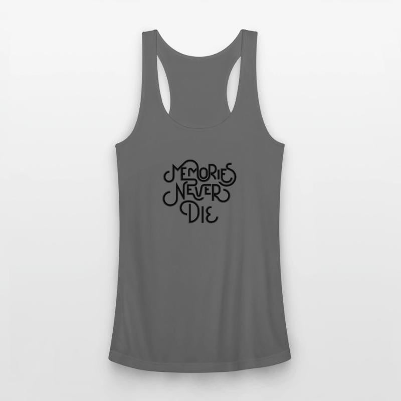 Memories never die