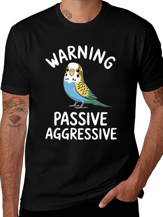 Warning Passive Aggressive Budgie T-Shirt