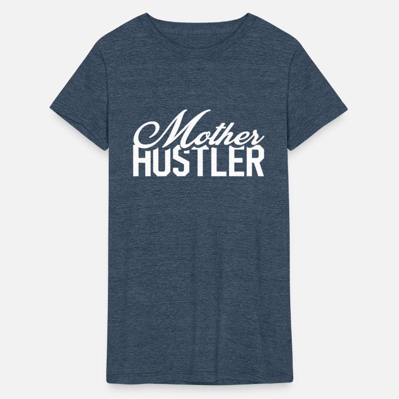 Mother Hustler Mother s Day Gift