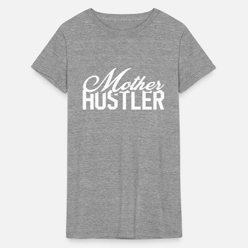 Mother Hustler Mother s Day Gift