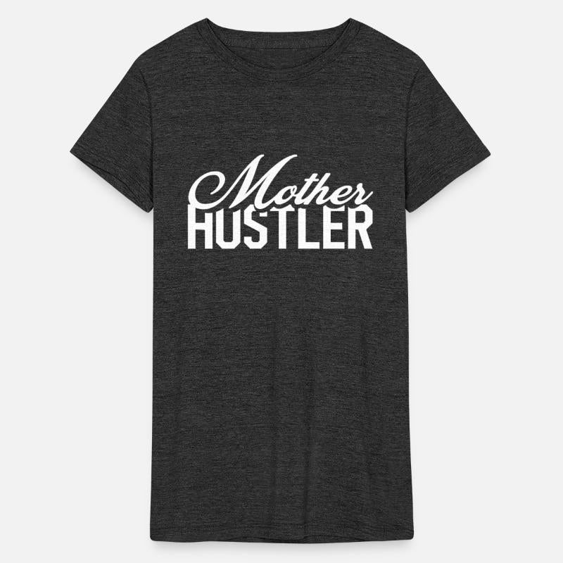 Mother Hustler Mother s Day Gift