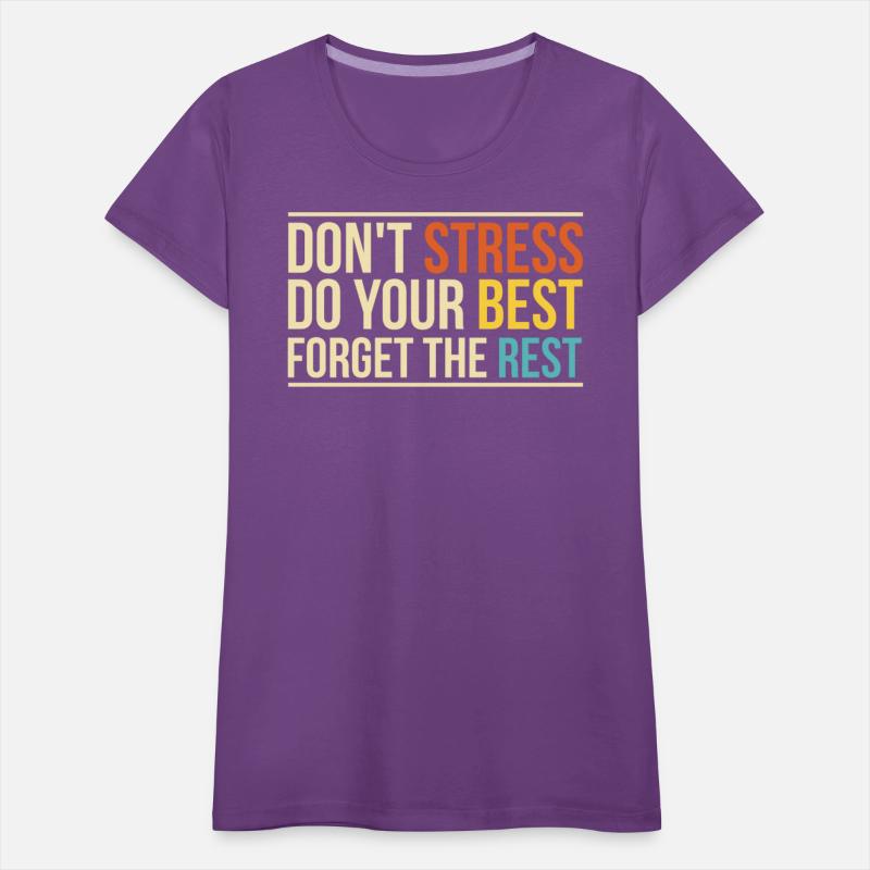 Motivational "Don't Stress Do Your Best" Positive