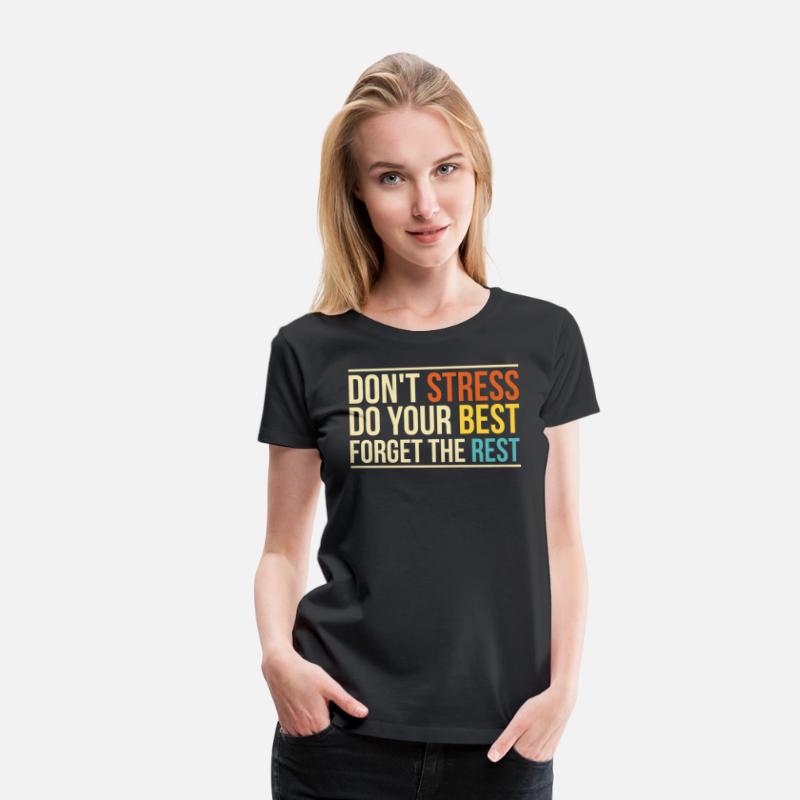 Motivational "Don't Stress Do Your Best" Positive