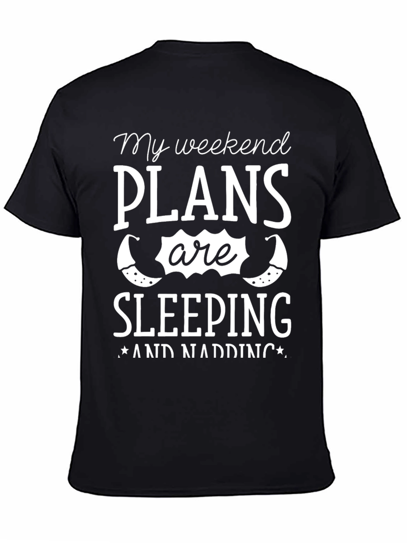 Weekend Plans Sleeping T-Shirt