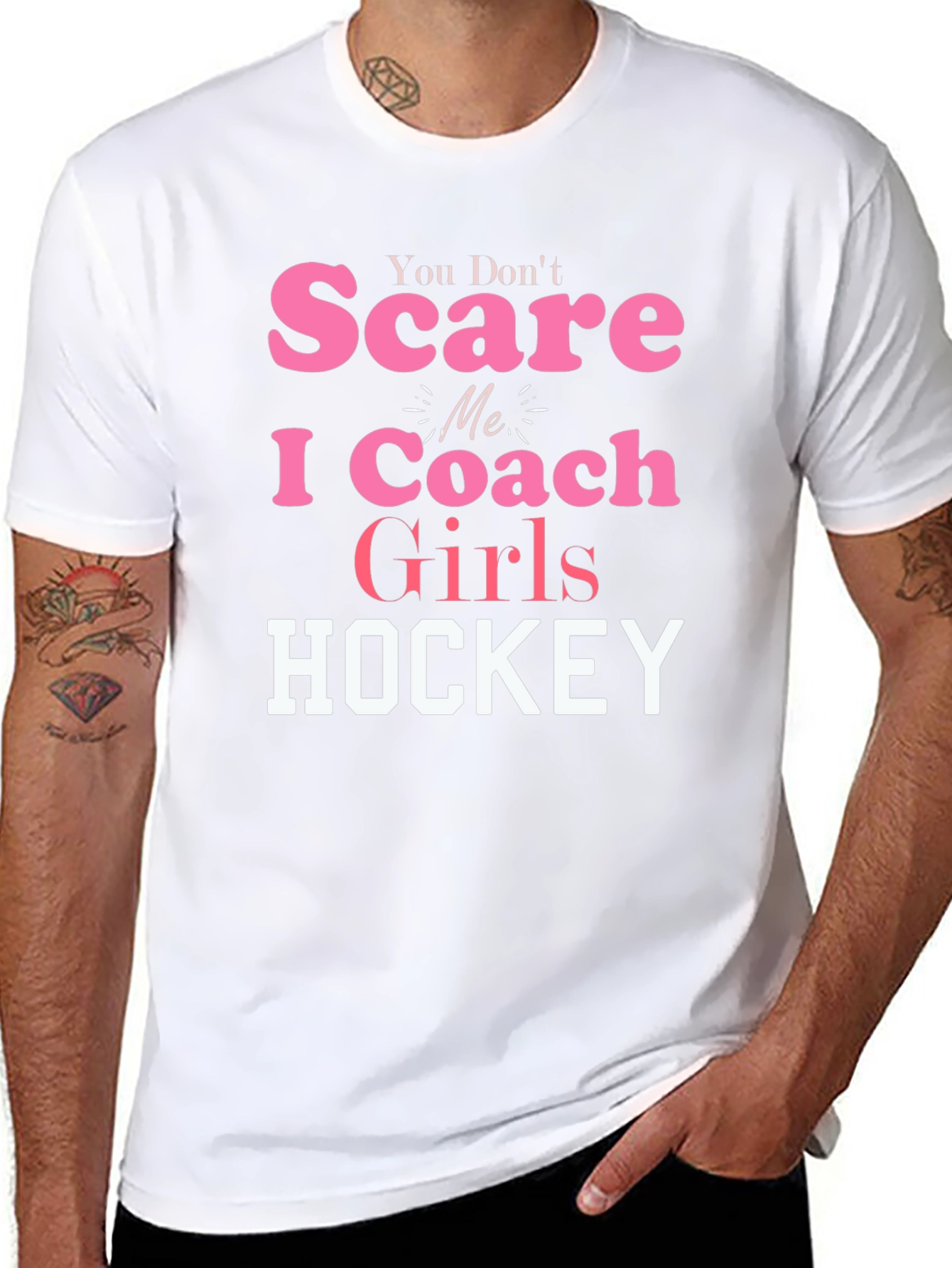 You Dont Scare Me I Coach Girls Hockey T-Shirt