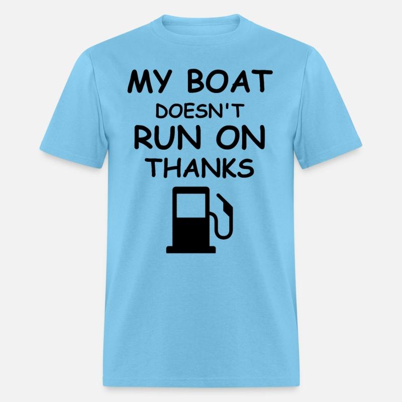 My Boat Doesn't Run On Thanks