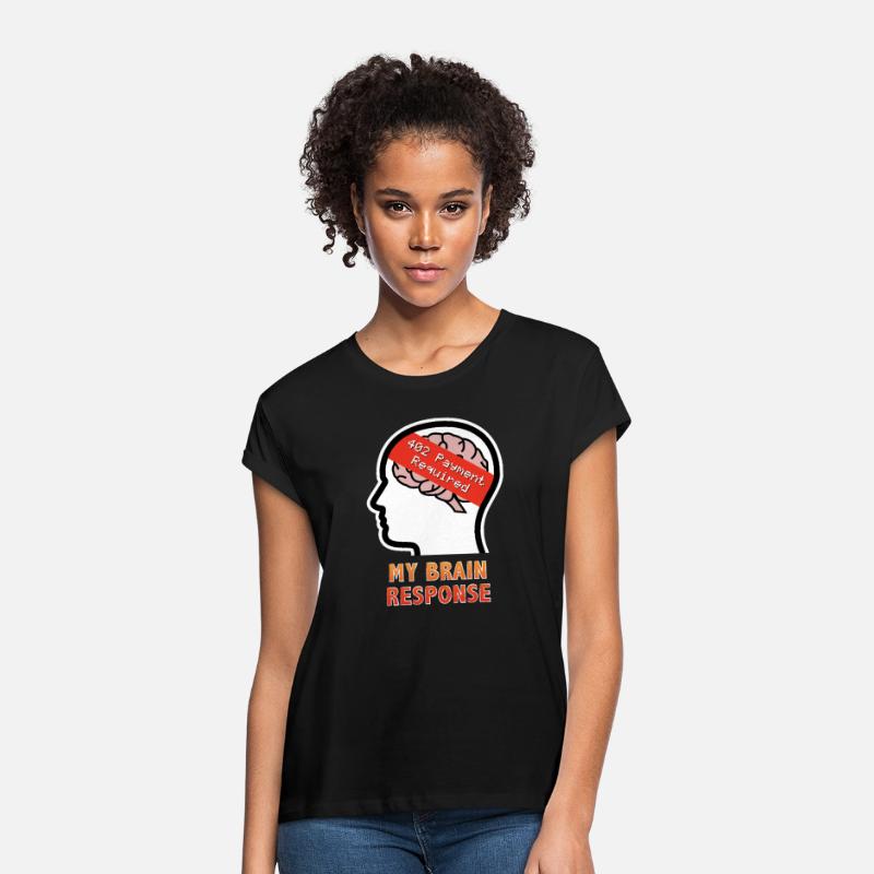 My Brain Response: 402 Payment Required