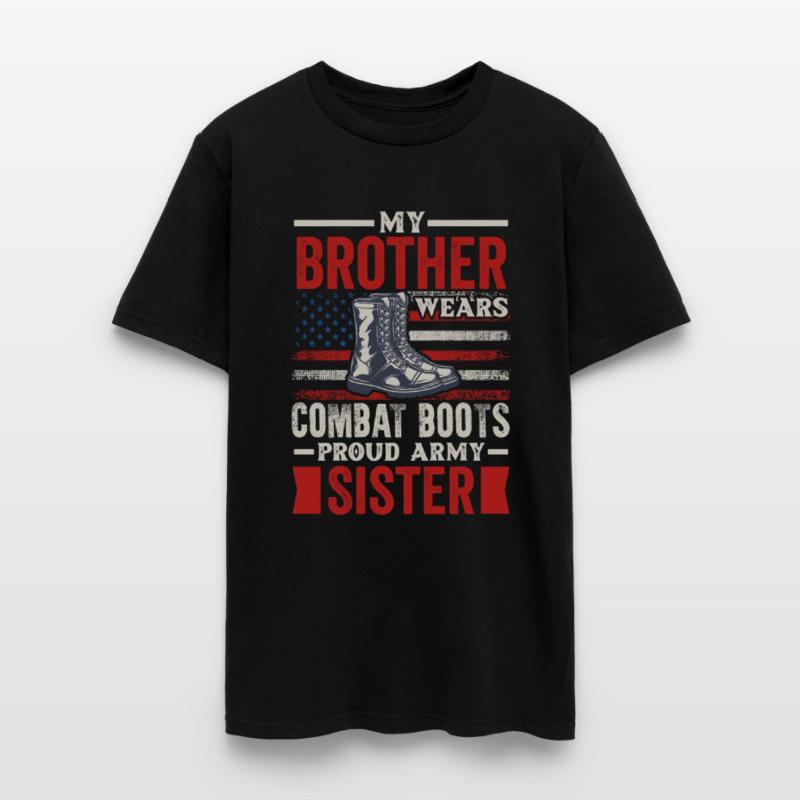 My Brother Wears Combat Boots Proud Army Sister Ve
