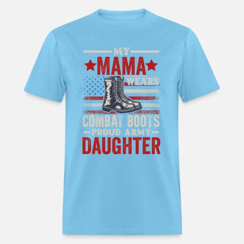 My Mama Wears Combat Boots Proud Army Daughter Vet