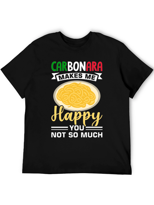 Carbonara Makes Me Happy T-Shirt