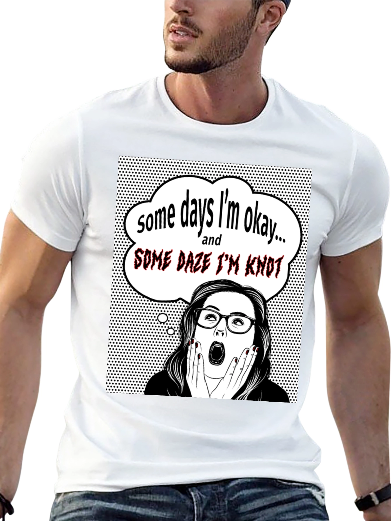 Funny Some Days Im Okay Graphic Tee