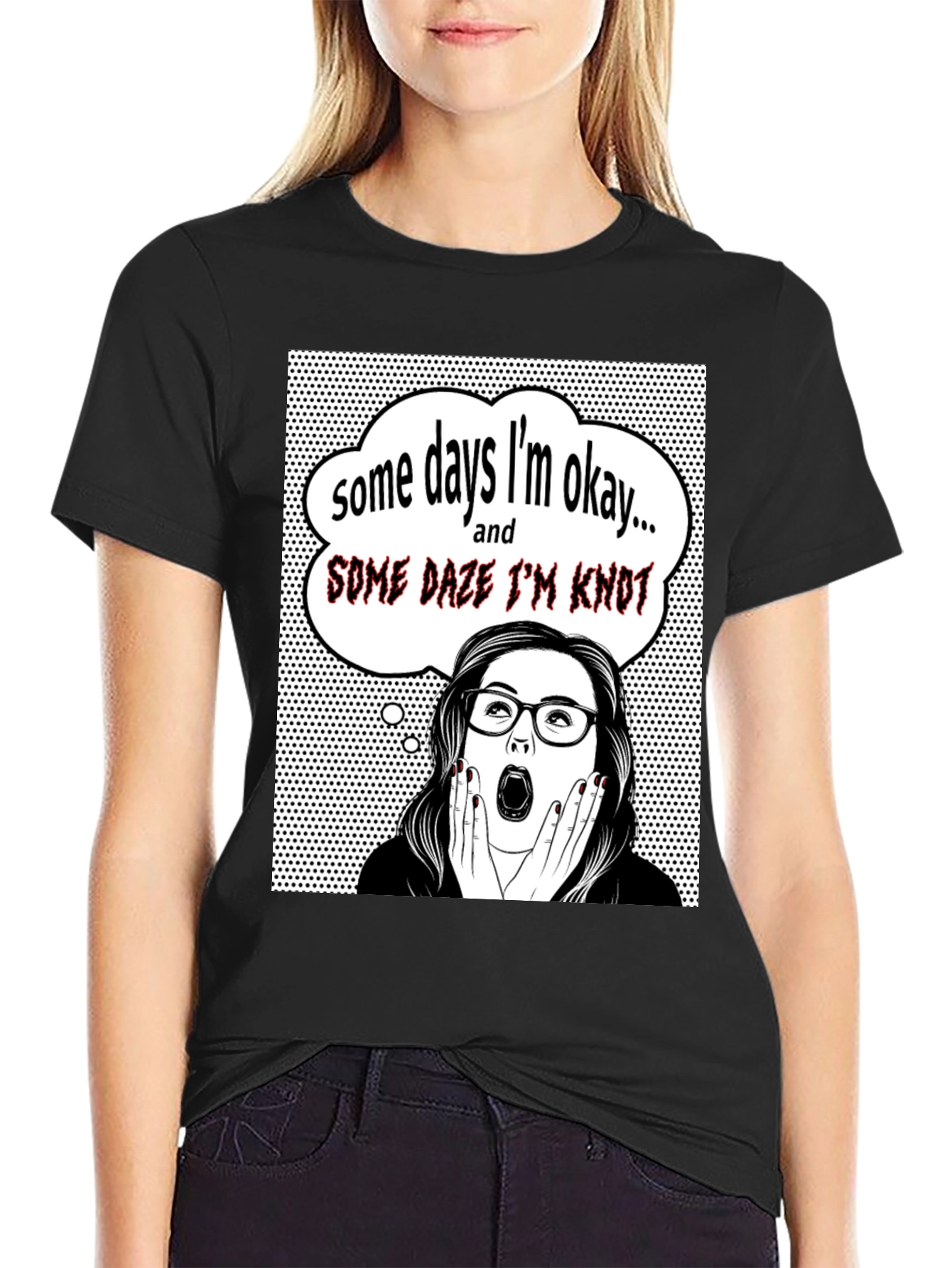 Funny Some Days Im Okay Graphic Tee
