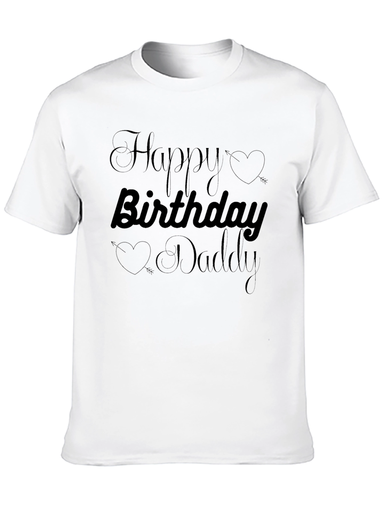 Happy Birthday Daddy T-Shirt Black