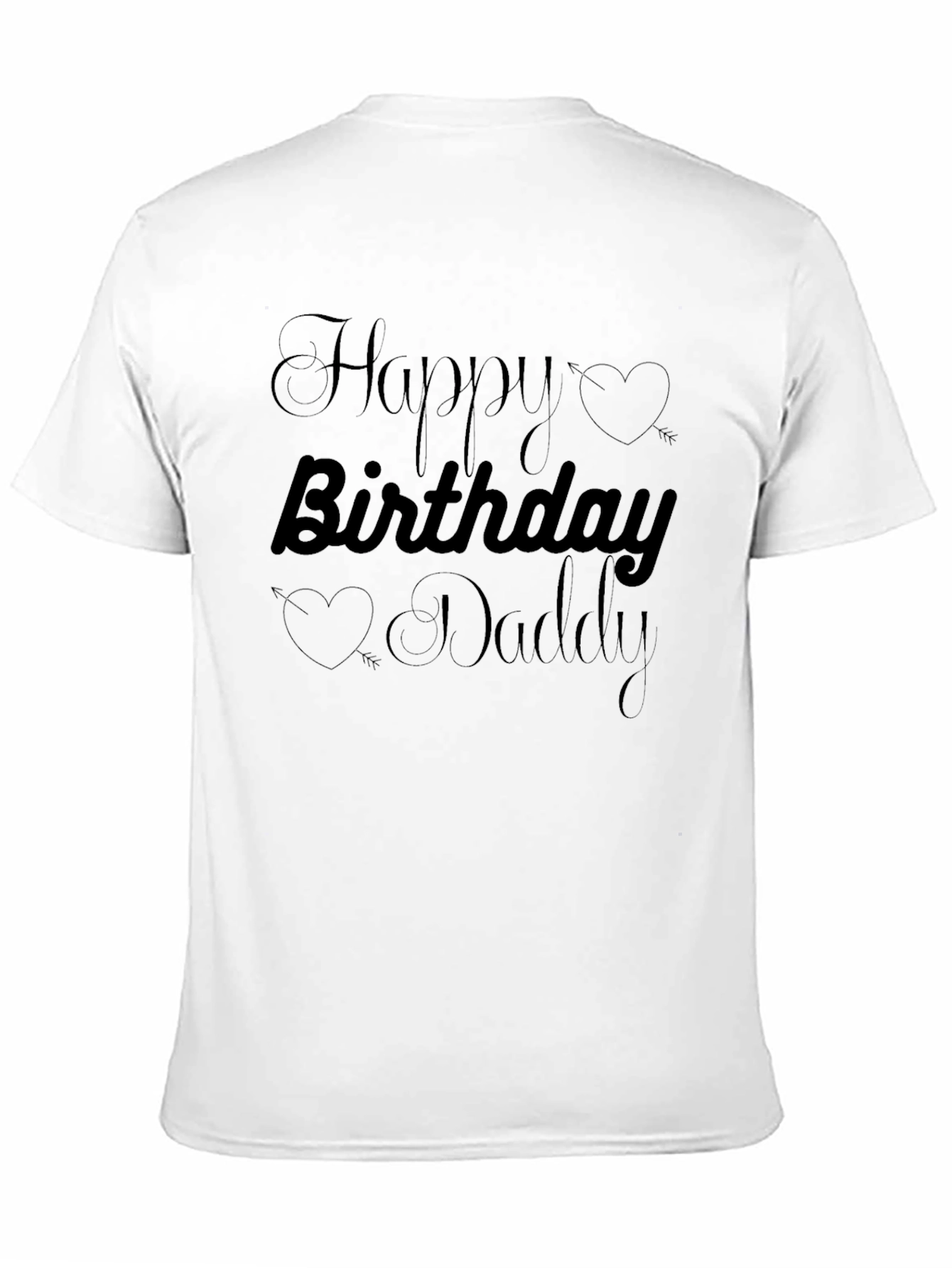 Happy Birthday Daddy T-Shirt Black