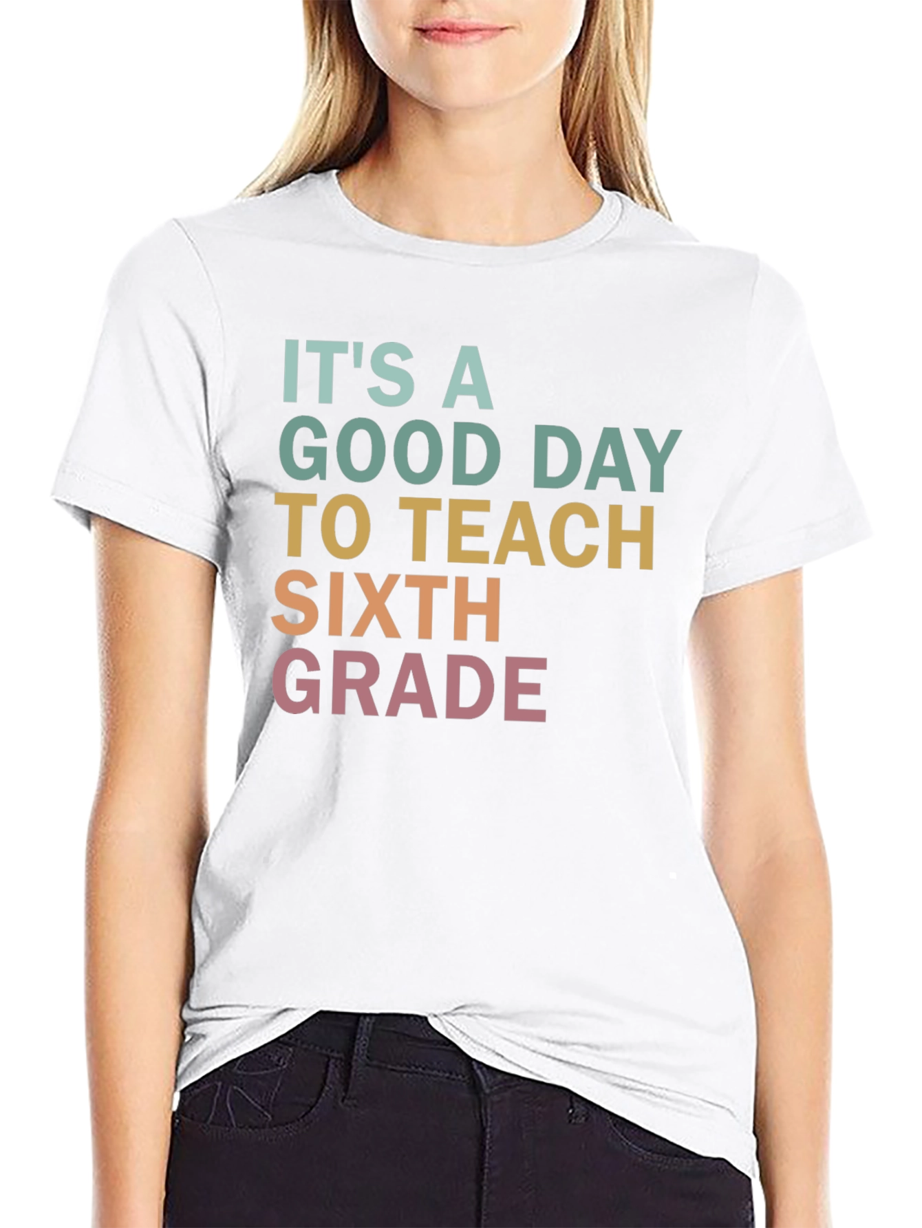 Its A Good Day To Teach Sixth Grade T-Shirt