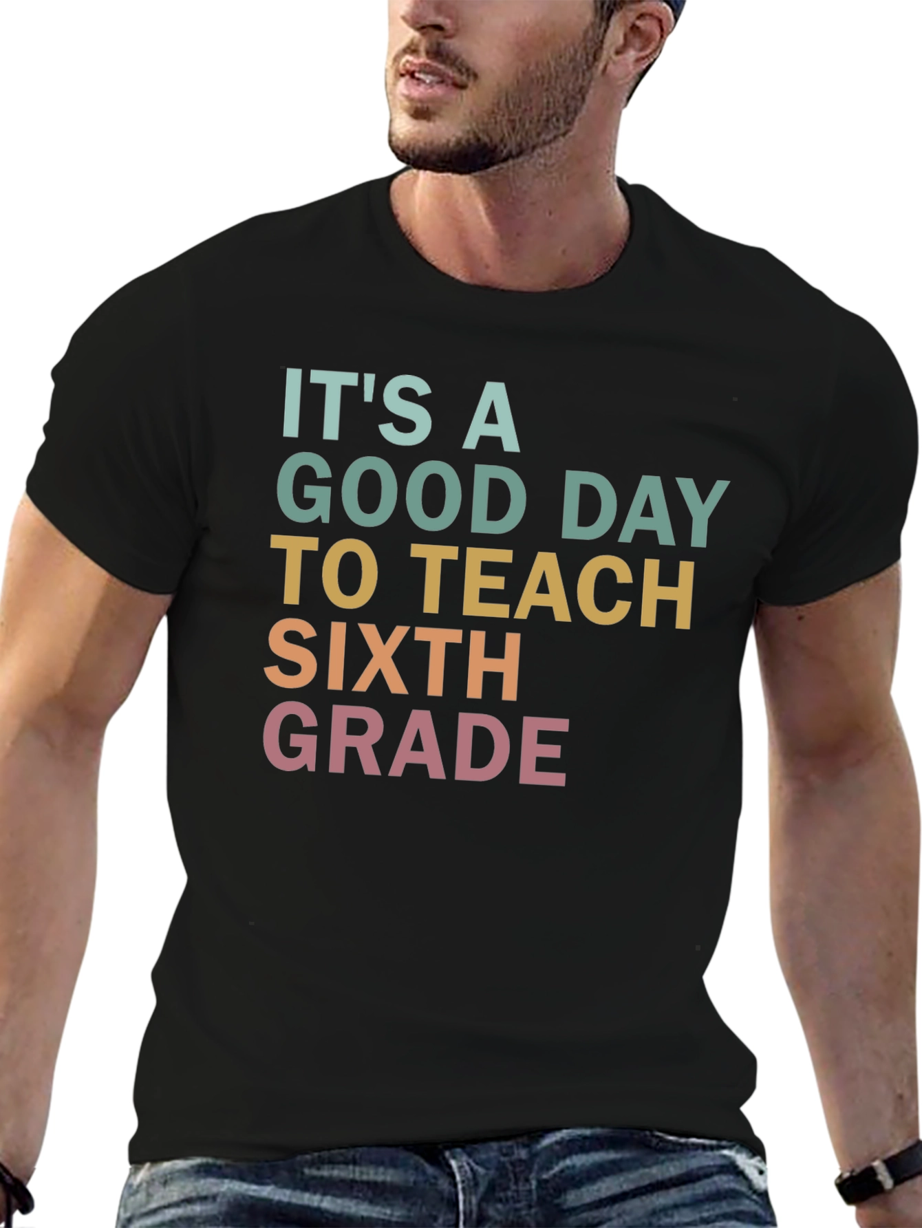 Its A Good Day To Teach Sixth Grade T-Shirt