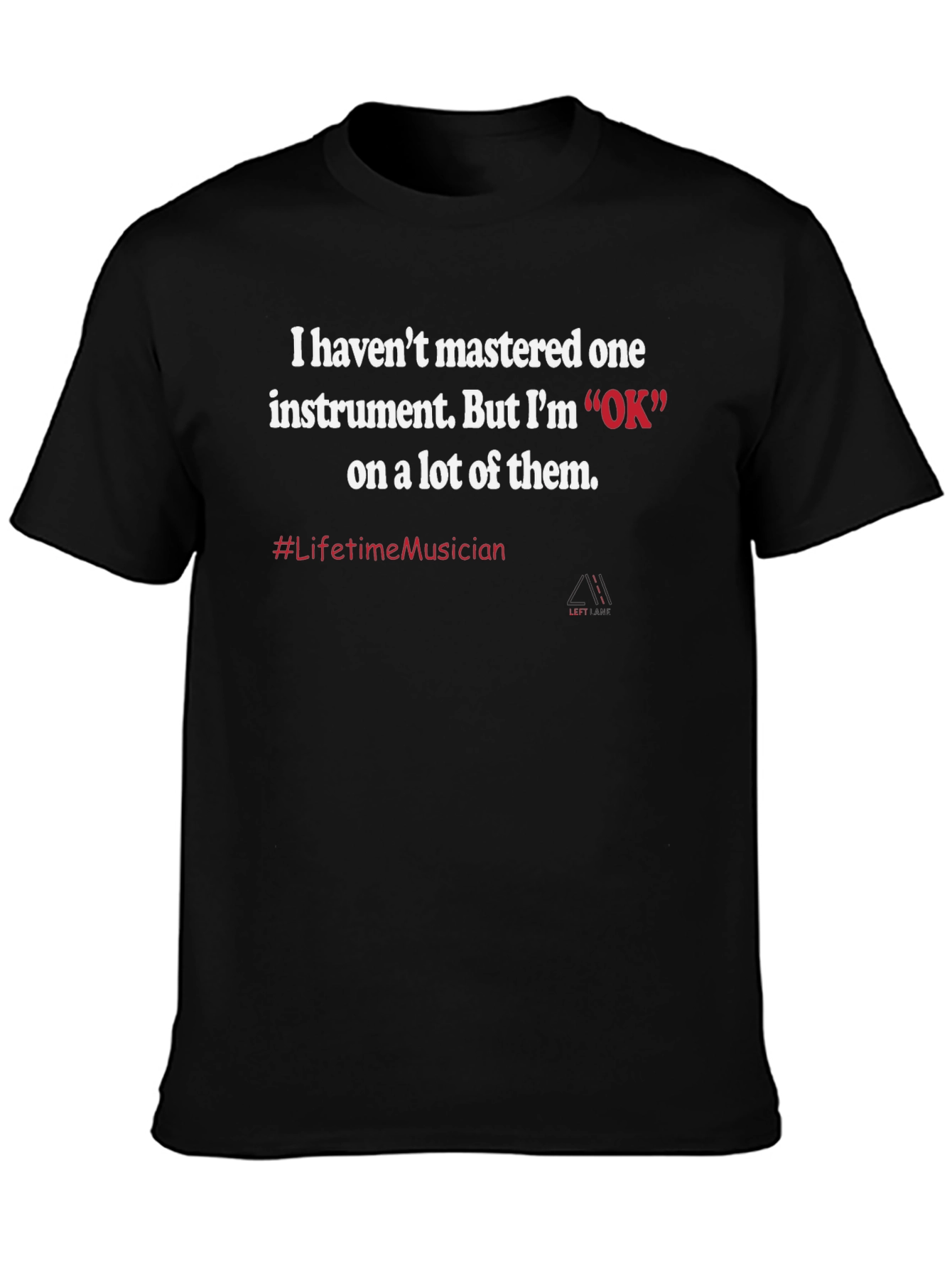Musician Humor Graphic Tee