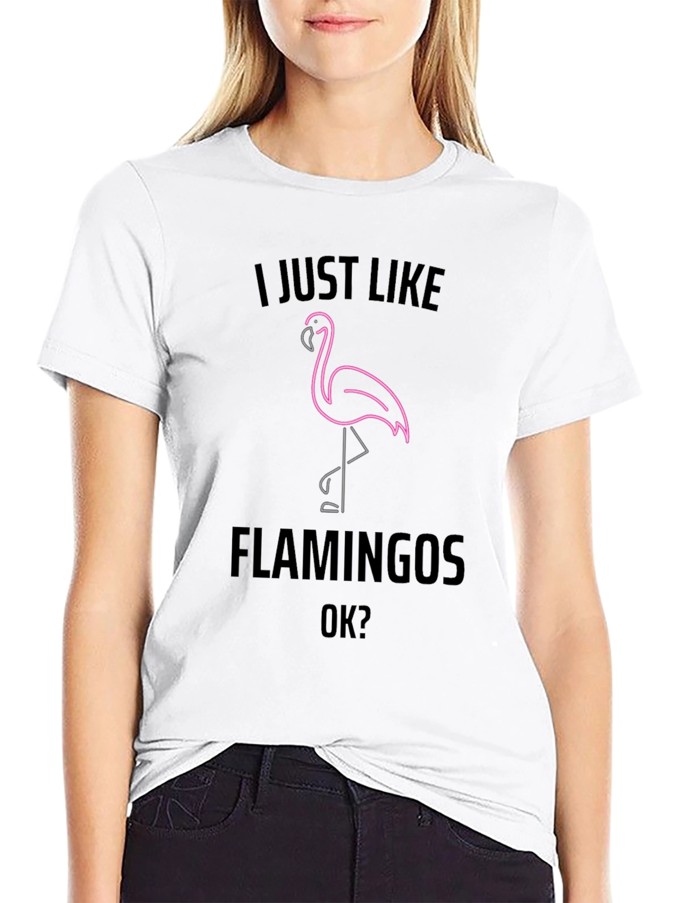 I Just Like Flamingos OK? Graphic Tee