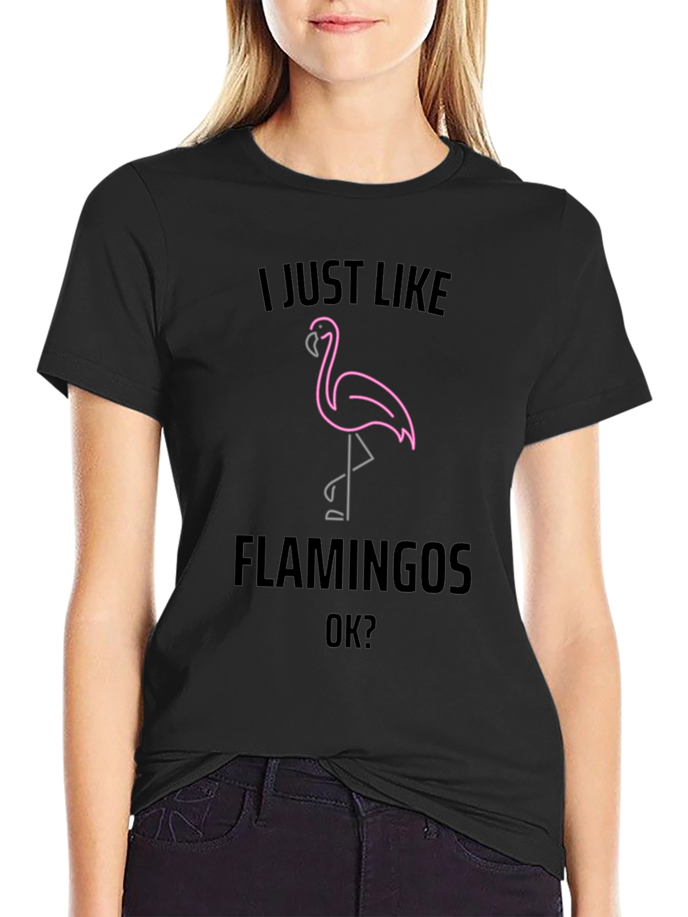 I Just Like Flamingos OK? Graphic Tee