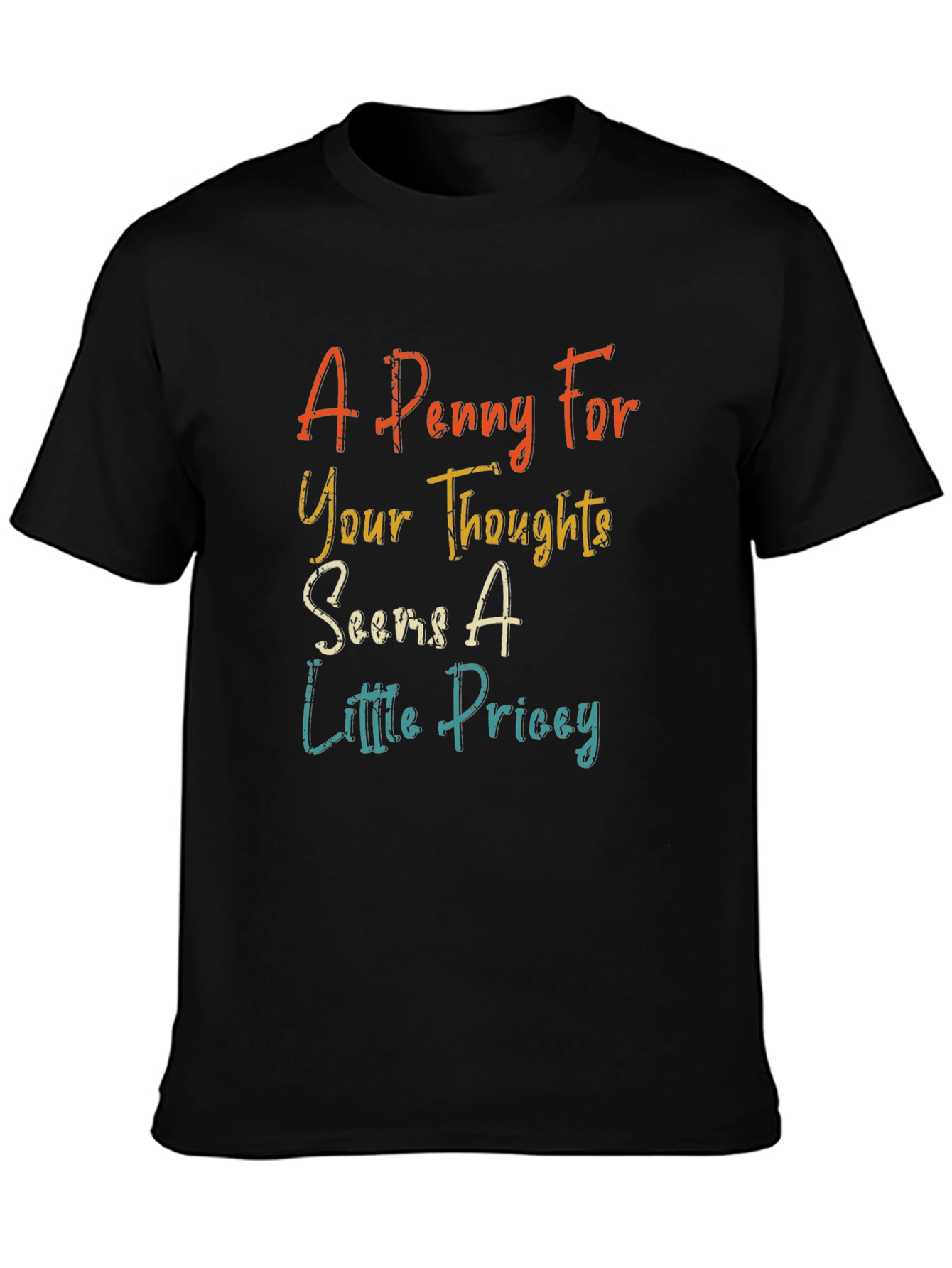 Humorous Penny For Your Thoughts Graphic Tee