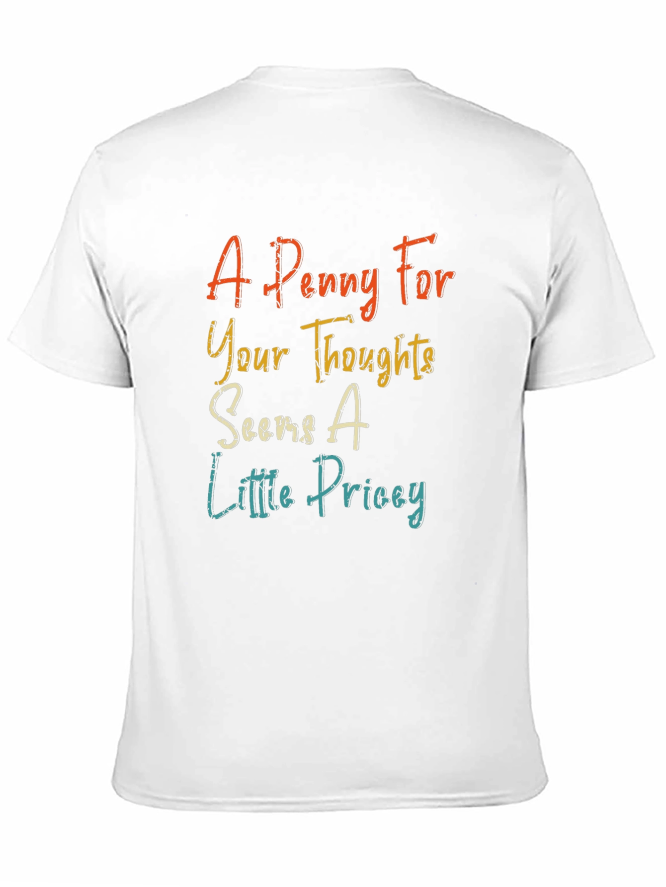 Humorous Penny For Your Thoughts Graphic Tee