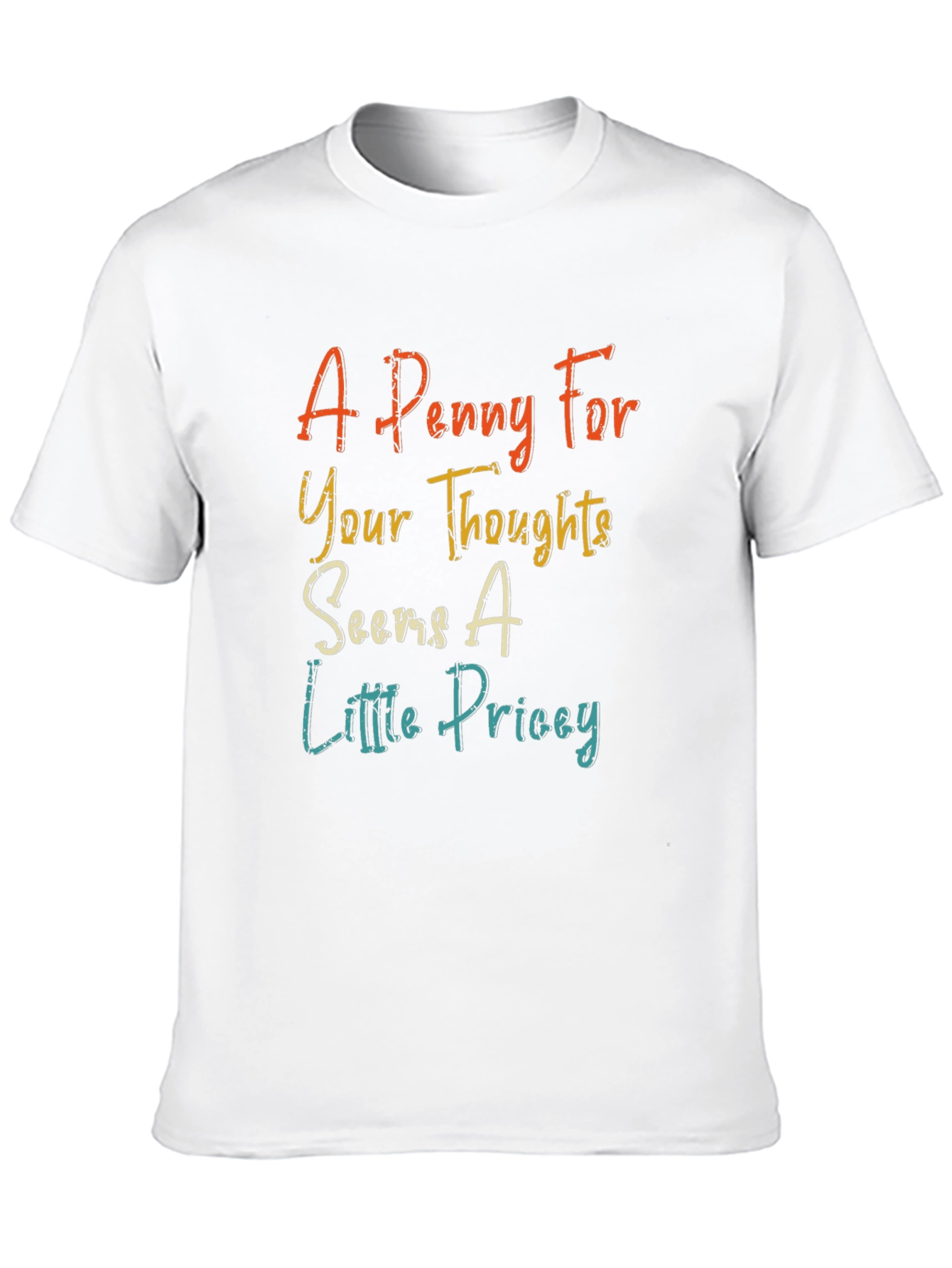 Humorous Penny For Your Thoughts Graphic Tee