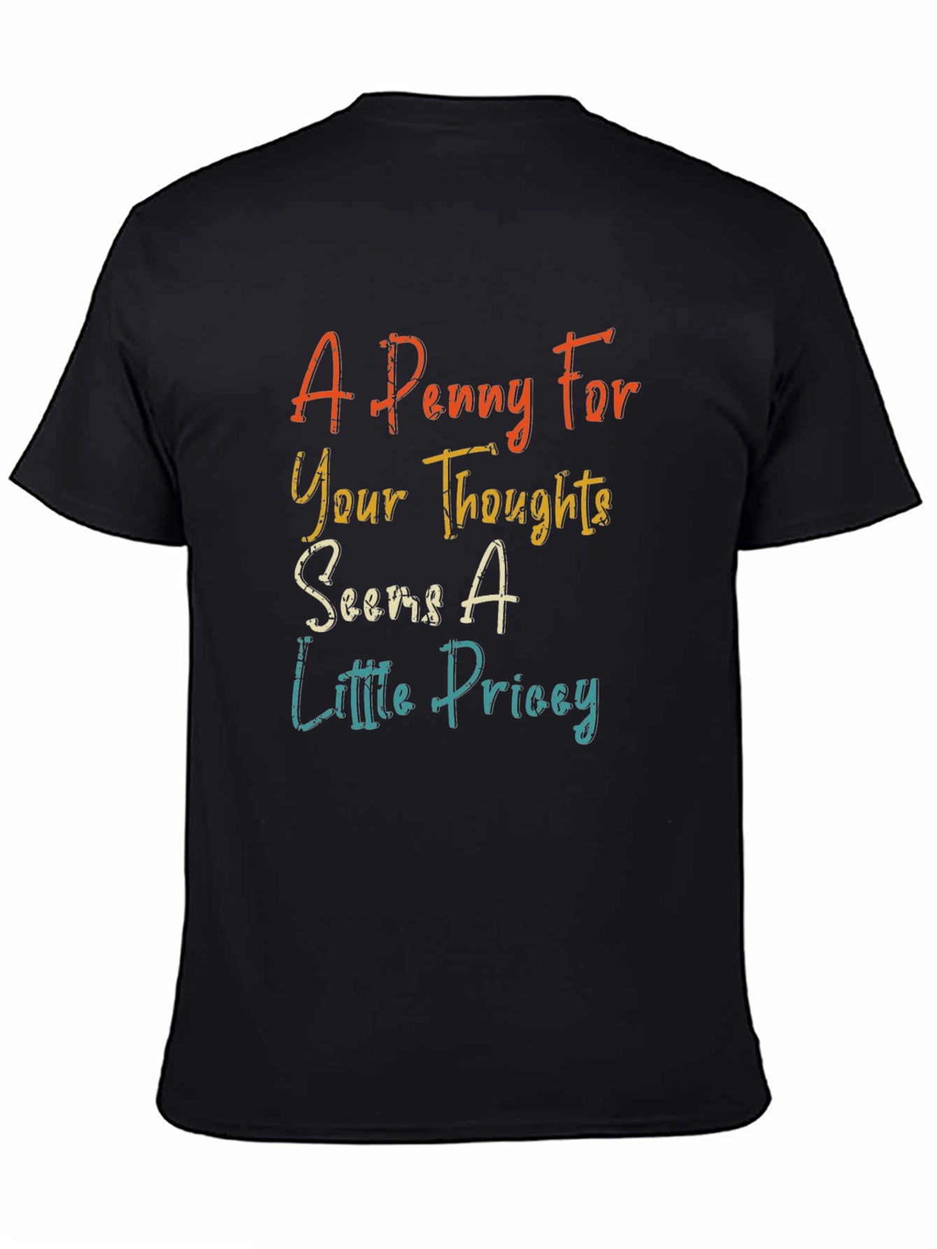 Humorous Penny For Your Thoughts Graphic Tee