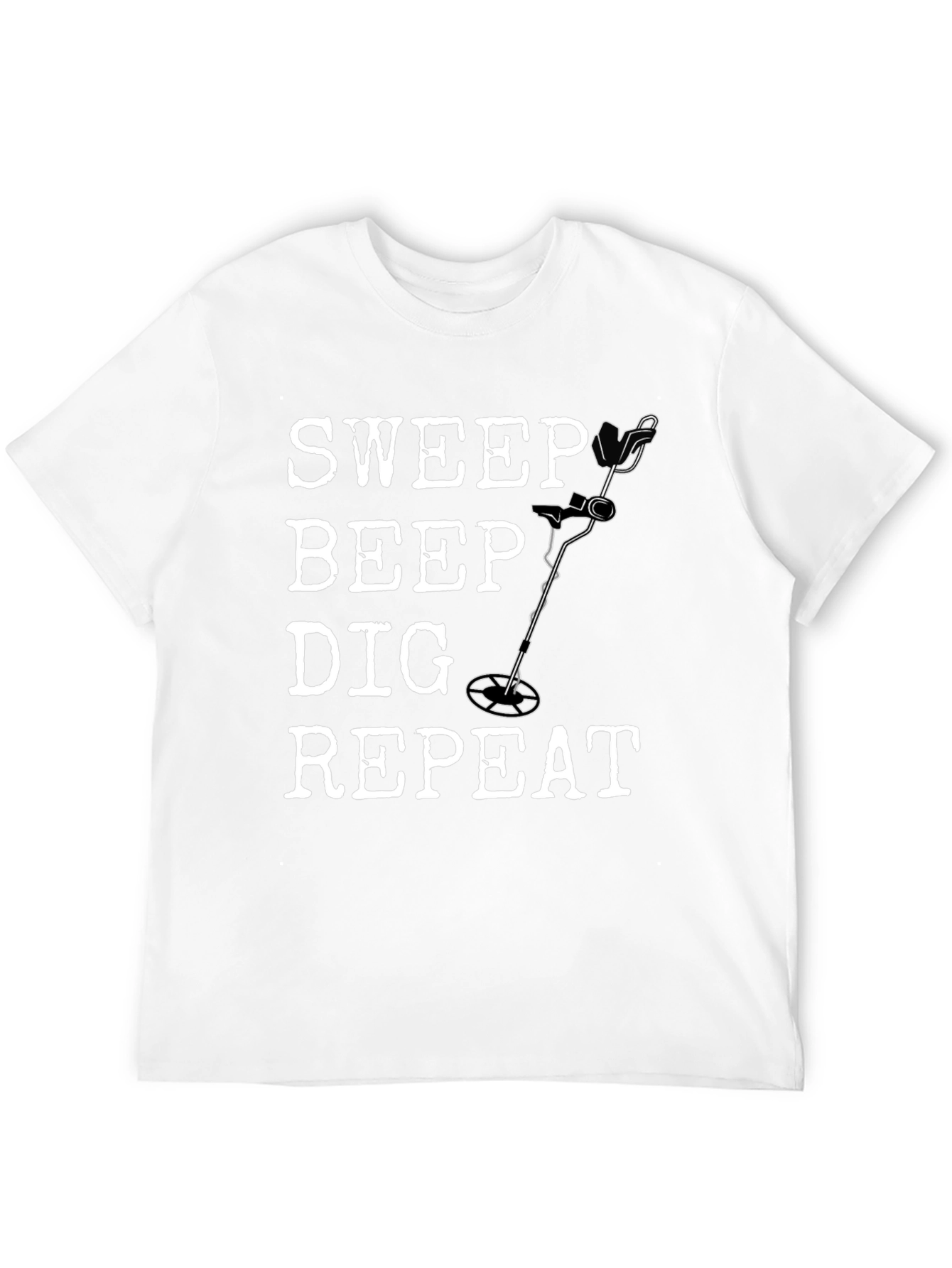Metal Detecting Hobby T-Shirt - Sweep Beep Dig Repeat