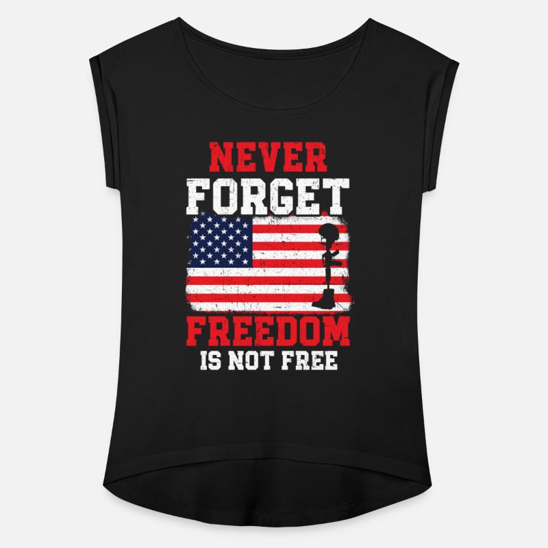 Never Forget Freedom Is Not Free USA Memorial Day