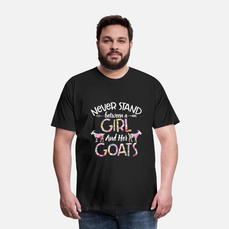 Never Stand Between A Girl And Her Goats