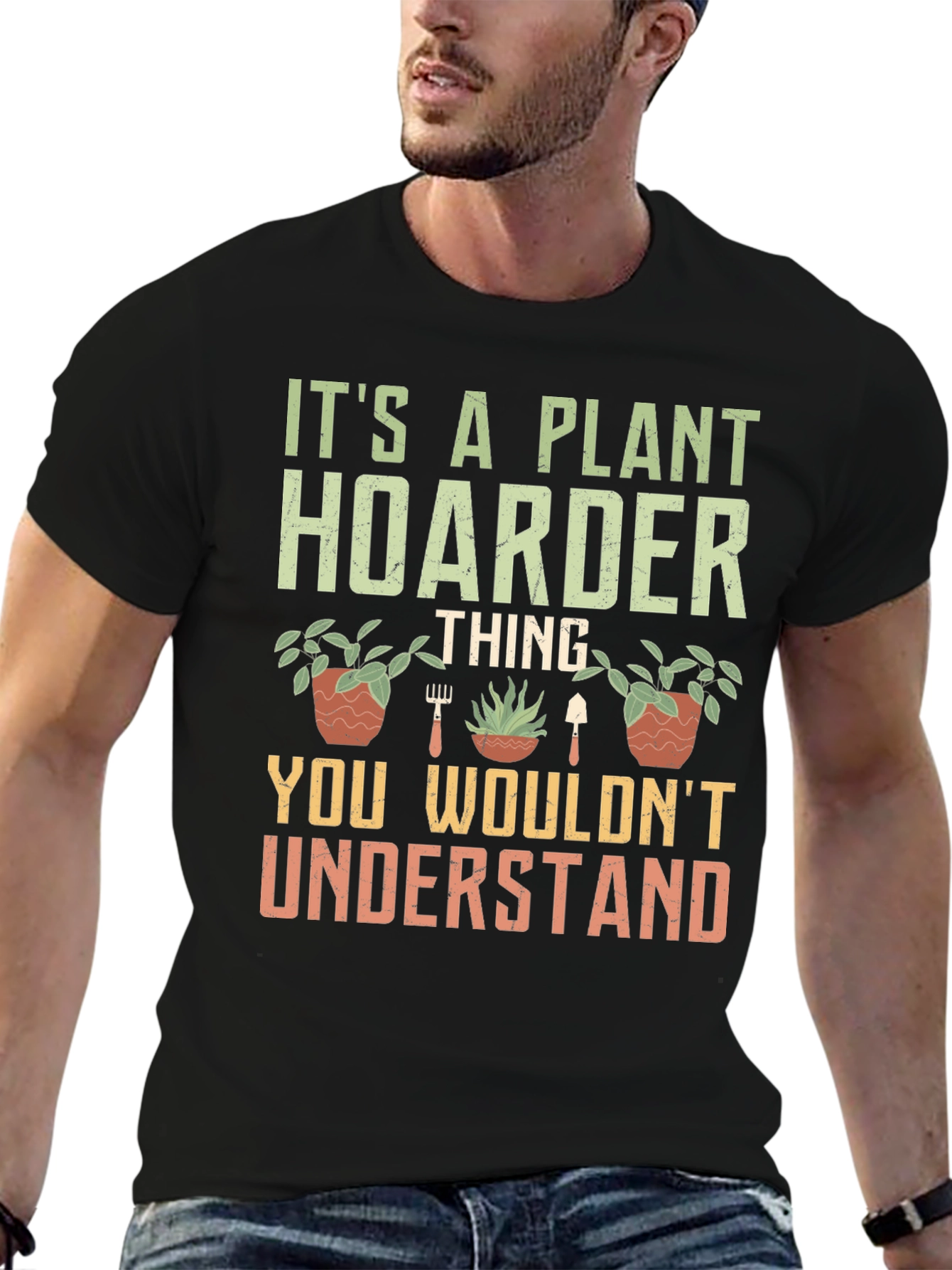 Plant Hoarder Graphic T-Shirt - Gardener Gift