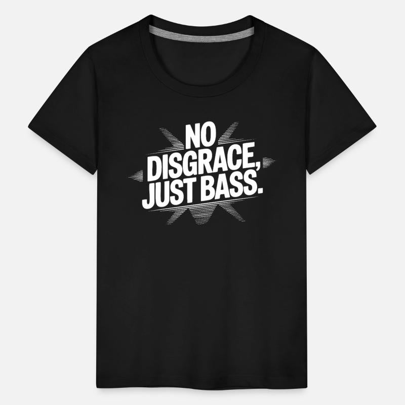 No Disgrace, Just Bass