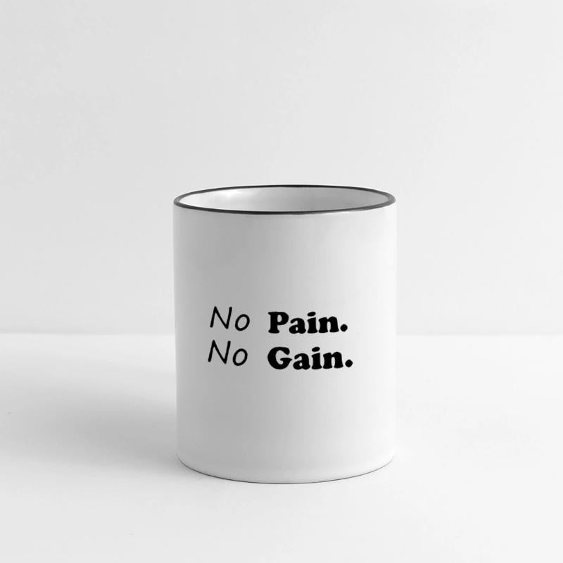 No Pain No Gain