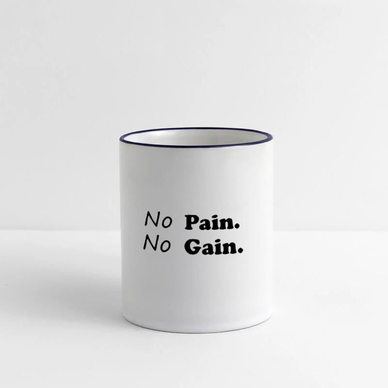 No Pain No Gain