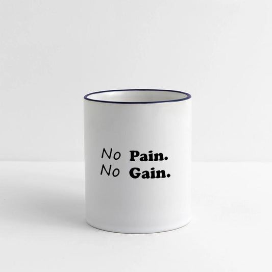 No Pain No Gain