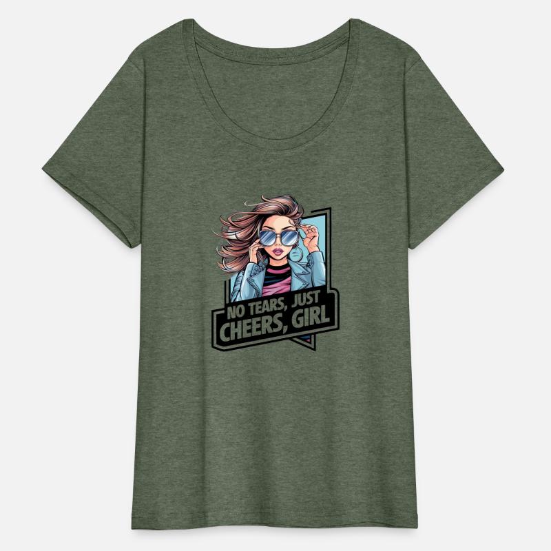 No tears, just cheers, girl T-shirt