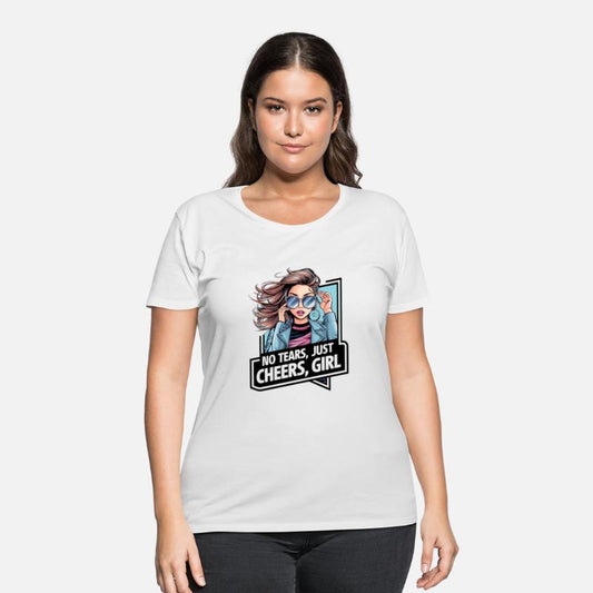 No tears, just cheers, girl T-shirt